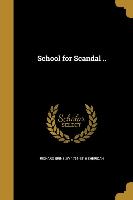 SCHOOL FOR SCANDAL