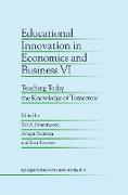 Educational Innovation in Economics and Business VI