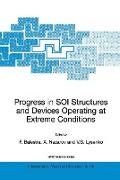 Progress in Soi Structures and Devices Operating at Extreme Conditions