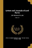 Letters and Journals of Lord Byron: With Notices of His Life, Volume 1