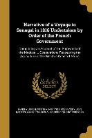 Narrative of a Voyage to Senegal in 1816 Undertaken by Order of the French Government