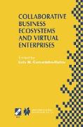 Collaborative Business Ecosystems and Virtual Enterprises