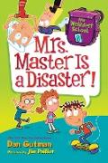 My Weirdest School #8: Mrs. Master Is a Disaster!