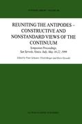 Reuniting the Antipodes - Constructive and Nonstandard Views of the Continuum