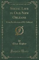 Social Life in Old New Orleans