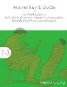 Answer Key & Guide for the Workbook of Koine Greek Grammar