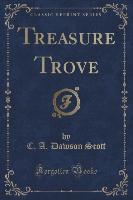 Treasure Trove (Classic Reprint)