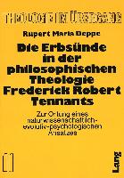 Die Erbsünde in der philosophischen Theologie Frederick Robert Tennants