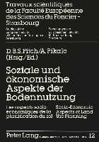 Soziale und ökonomische Aspekte der Bodennutzung- Socio-Economic Aspects of Land Use Planning- Les aspects socio-économiques de la planification du sol