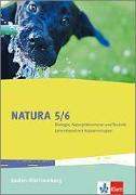 Natura Biologie, Naturphänomene und Technik. 5./6. Schuljahr. Lehrerband. Ausgabe für Baden-Württemberg