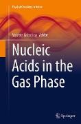 Nucleic Acids in the Gas Phase