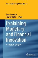 Explaining Monetary and Financial Innovation