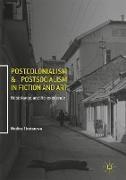 Postcolonialism and Postsocialism in Fiction and Art