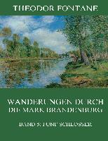 Wanderungen durch die Mark Brandenburg, Band 5: Fünf Schlösser