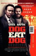 Dog Eat Dog. Film Tie-In