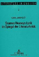 Seamus Heaneys Lyrik im Spiegel der Literaturkritik