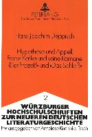 Hypothese und Appell, Franz Kafka und seine Romane «Der Prozeß» und «Das Schloß»