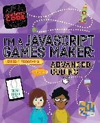 Generation Code: I'm a JavaScript Games Maker: Advanced Codi