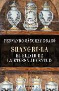 Shangri-la : el elixir de la eterna juventud
