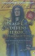 Blas De Lezo Y La Defensa Heroica De Cartagena De Indias