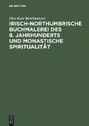 Irisch-northumbrische Buchmalerei des 8. Jahrhunderts und monastische Spiritualität