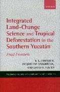 Integrated Land-Change Science and Tropical Deforestation in the Southern Yucatán: Final Frontiers