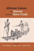 African Voices on Slavery and the Slave Trade