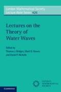 Lectures on the Theory of Water Waves