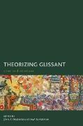 Theorizing Glissant