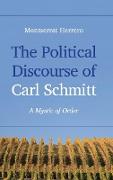 The Political Discourse of Carl Schmitt