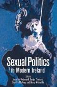 Sexual Politics in Modern Ireland