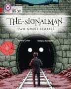 The Signalman: Two Ghost Stories