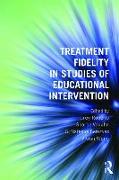Treatment Fidelity in Studies of Educational Intervention