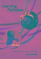 Learning Pathways: A Framework for Activity Based Learning
