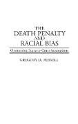 The Death Penalty and Racial Bias