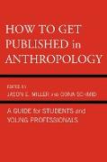 How to Get Published in Anthropology