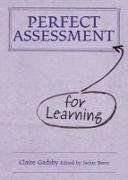 Perfect Assessment (for Learning)