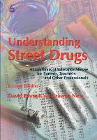 Understanding Street Drugs
