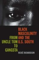 Black Masculinity and the U.S. South