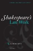 Shakespeare's Late Work