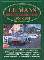 Le Mans.The Ford and Matra Years, 1966-74