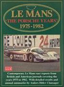Le Mans.The Porsche Years, 1975-82