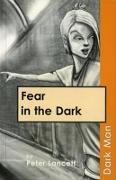 Fear in the Dark