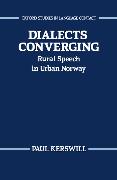 Dialects Converging: Rural Speech in Urban Norway