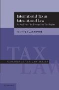 International Tax as International Law