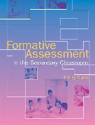 Formative Assessment in the Secondary Classroom
