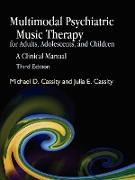 Multimodal Psychiatric Music Therapy for Adults, Adolescents, and Children