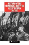 History of the Communist Party of Great Britain Vol 4 1941-51