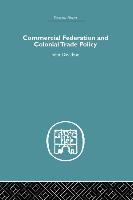 Commercial Federation & Colonial Trade Policy