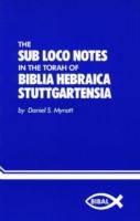 Sub Loco Notes in the Torah of Biblia Hebraica Stuttgartensia